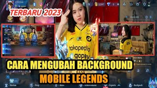 Cara Mengganti Background Mobile Legends Terbaru 2023