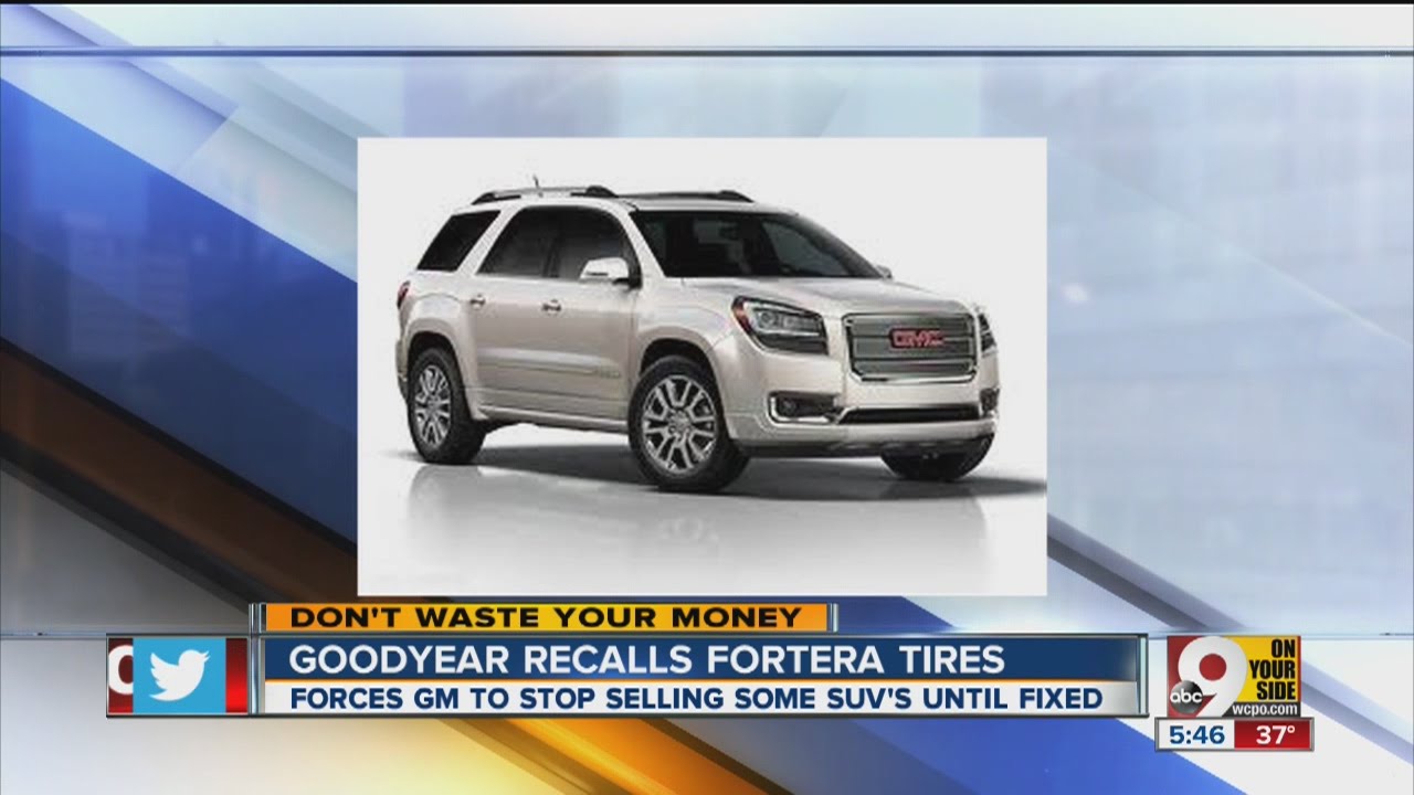 Goodyear recalls Fortera tires YouTube