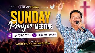 🔴 LIVE Church Service Today | Healing, Worship &amp; God’s Word 🙌(Ps. Mangal Masih Khosla) 24/05/2026