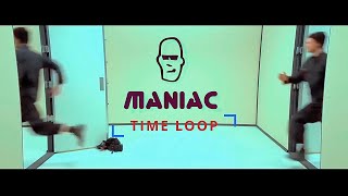 Maniac I Time Loop