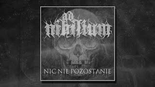 Ad Nihilium - Nic nie pozostanie