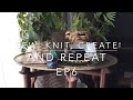 Sew knit create and repeat ep 6  the frank shawl the weekender koltos wishes tii and more