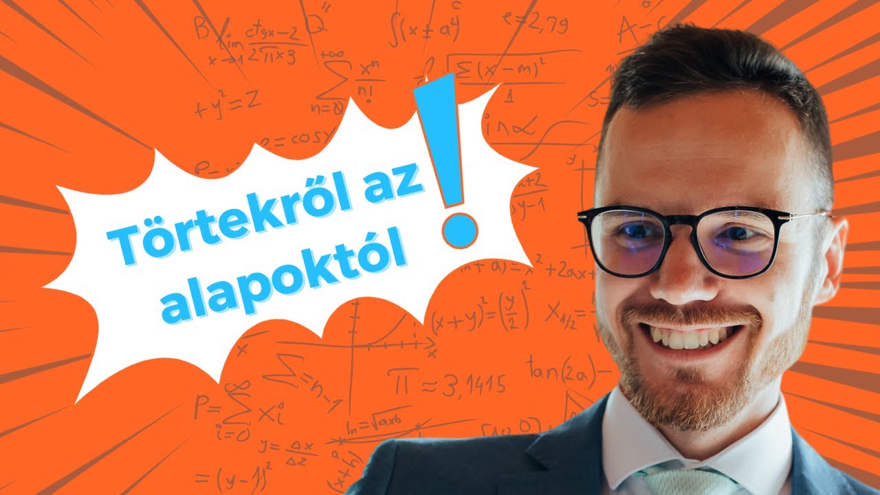 Törtekről az alapoktól