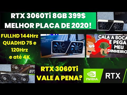 [REVIEW] RTX 3060 Ti 8GB A MELHOR PLACA DE VÍDEO DE 2020 | DO FULLHD AO 4K A MELHOR OPÇÃO PARA VOCÊ!