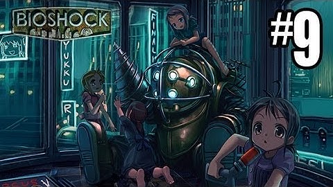 Bioshock Gameplay Walkthrough Part 9 - SCARY SPLICERS!! - Hard / Brass Balls (Xbox 360/PS3/PC)