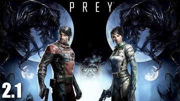 Prey | Blind No Powers Playthrough | Part 2.1 NO GLITCH PLS