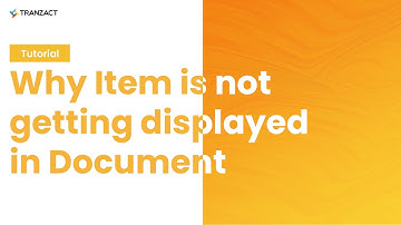 Why Item is not getting displayed in Document on TranZact?