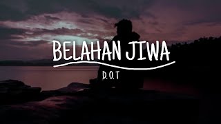 BELAHAN JIWA (D.O.G) | Lirik by cover INDAH YASTAMI