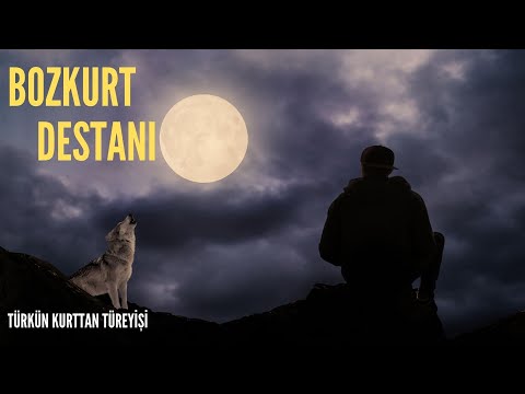 BOZKURT DESTANI (GÖKTÜRK)