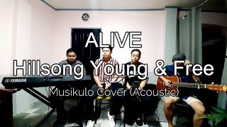 Alive - Hillsong Young & Free | Musikulo Cover | Acoustic | with Lyrics