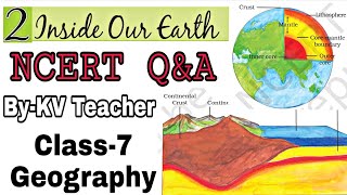 Question Answers ONLY / Inside Our Earth / Class-7 Geography NCERT Chapter-2 Solution By-KV Teacher