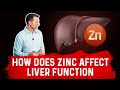 Zinc Deficiency and Your Liver