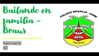 Bailando en familia - Braus