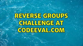 Reverse Groups challenge at CodeEval.com Net Worth