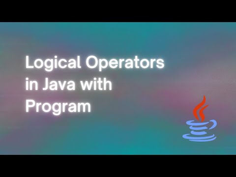 Logical Operators in Java with Program || Lecture # 11 ||  Java Operators || Learn Programming