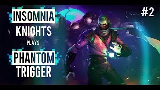 Let's Play Phantom Trigger - Part 2 - Outsider Takes Rook.