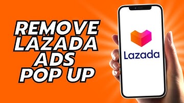 How To Remove Lazada Ads Pop Up