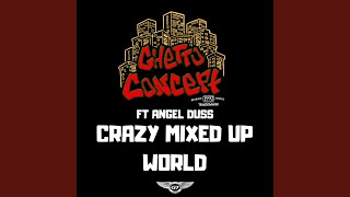 Crazy Mixed Up World (feat. Angel Duss)