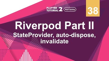[4K] [Null Safety] FLUTTER 2 - 38. Riverpod Part 2 | State Provider, auto dispose, invalidate