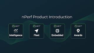 nPerf Product introduction : Intelligence, Fleet, Embedded &amp; Awards