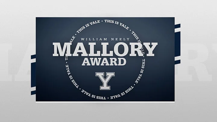 Yale University 2020 William Neely Mallory Award R...