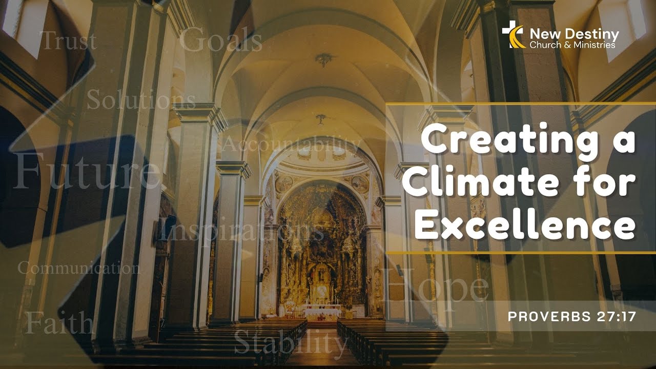 Creating a Climate for Excellence | Proverbs 27:17