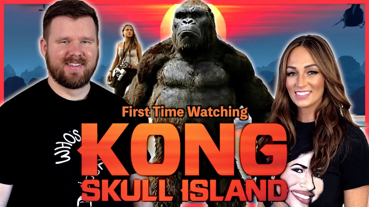 My wife watches KONG: SKULL ISLAND for the FIRST time || Monsterverse
