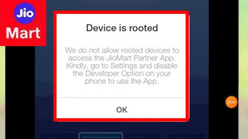Fix JioMart Device is rooted Problem | we do not allow rooted devices to access the JioMart Partner