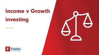 Investing for beginners: Income v Growth investing
