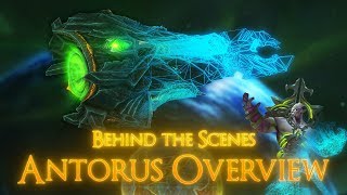 Behind the Scenes Episode 2: Antorus; A Tactical Overview - World of Warcraft Legion