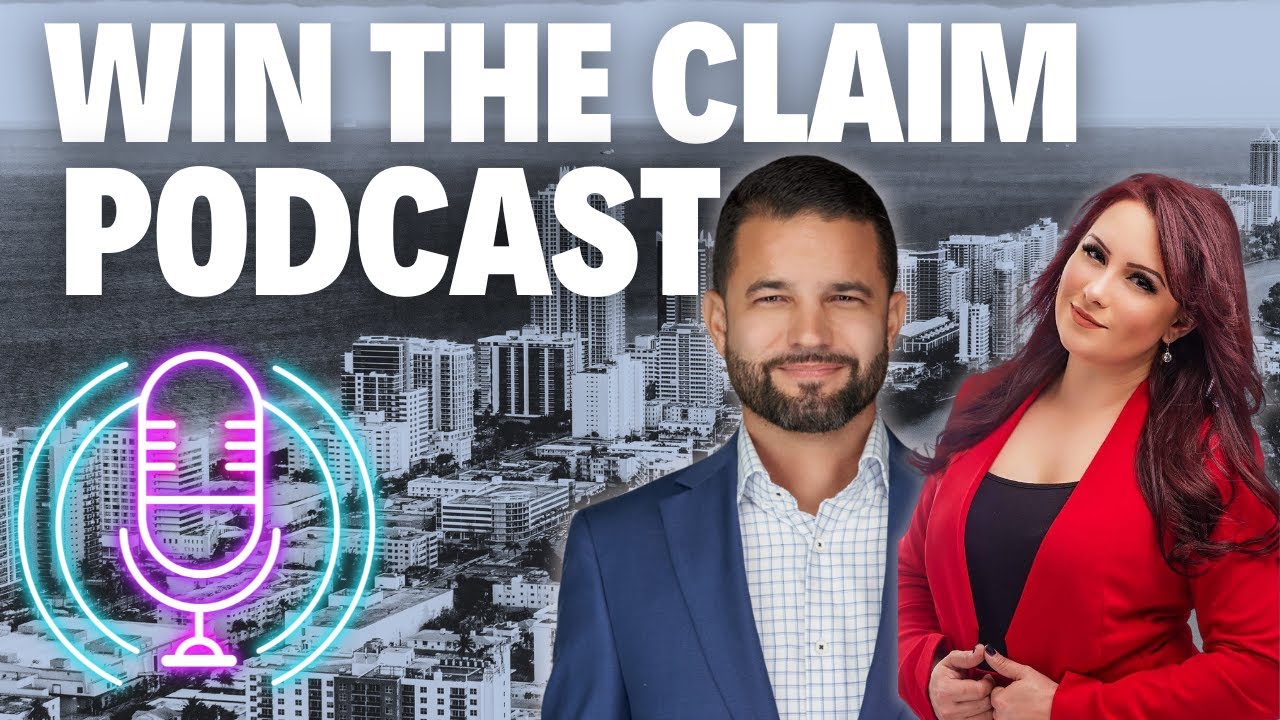 FL Homeowners Insurance Claims: New Laws, Bad Faith, & Strategies | Win the Claim Podcast Ep. 3