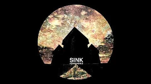 Sink - Permanence [Full Album]