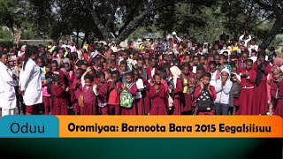 Oromiyaa: Barnoota Bara 2015 Eegalsiisuu
