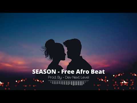 Afrobeat Indian Lyrical Style Free Beat | Freestyle Beat - "SEASON" | Prod. By - Dev Next Level