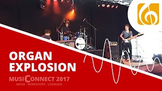 Organ Explosion - MusiConnect 2017