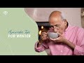 Ayurvedic Tips for Winter with Vasant Lad
