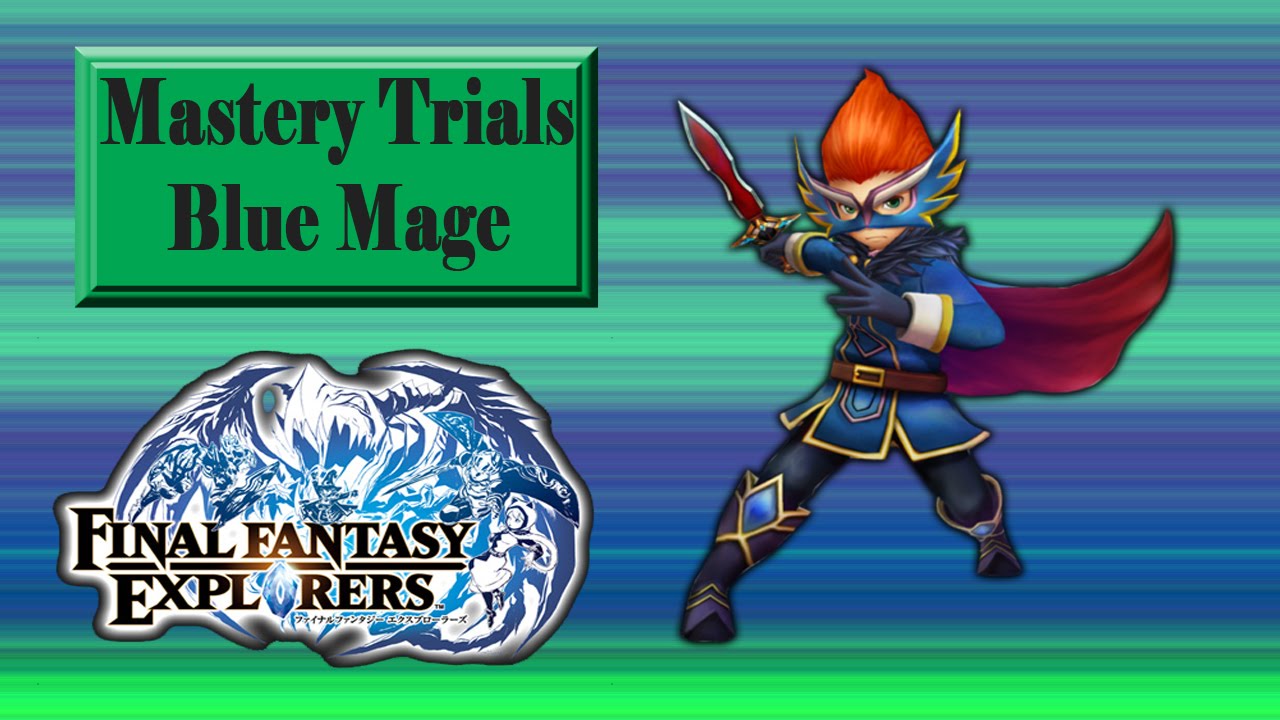 Final Fantasy Explorers Blue Mage