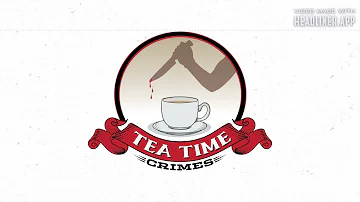 Tea Time Crimes | Episode 4: Swashbuckling Scandal- Anne Bonny and Mary Read Made by Headliner