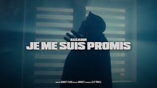 ACCAOUI - JE ME SUIS PROMIS (prod. by Kaleen) [Official Video]