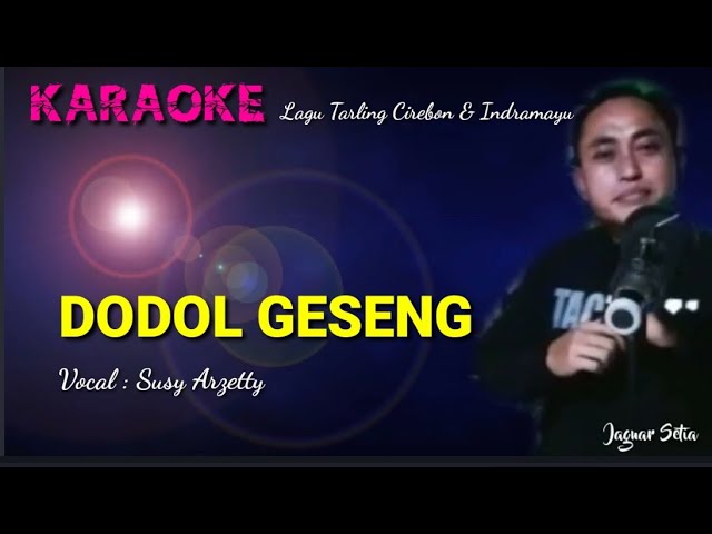 DODOL GESENG - KARAOKE - SUSY ARZETTY class=