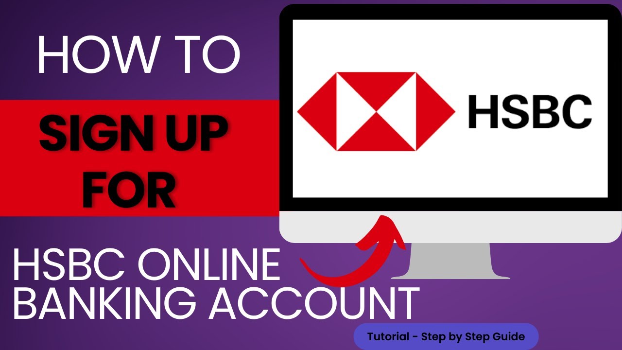 How to Sign Up for HSBC Online Banking Account? - YouTube