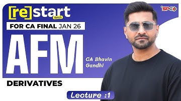 Derivatives Revision CA Final Jan 2026 AFM  Restart Batch | Complete Revision by CA Bhavin Gandhi