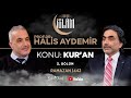 Son Din İslam | Prof.Dr. Halis Aydemir | Konu: Kur'an - 1
