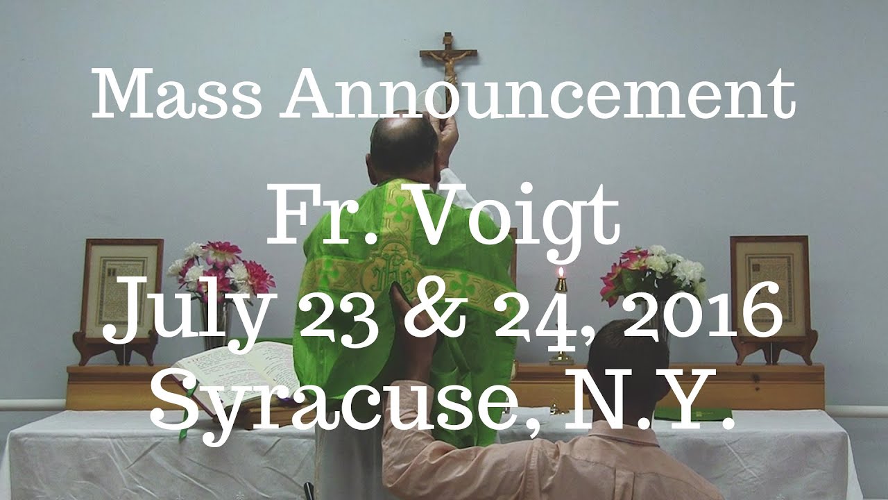 Mass Announcements - Fr. Voigt July 23 & 24, 2016