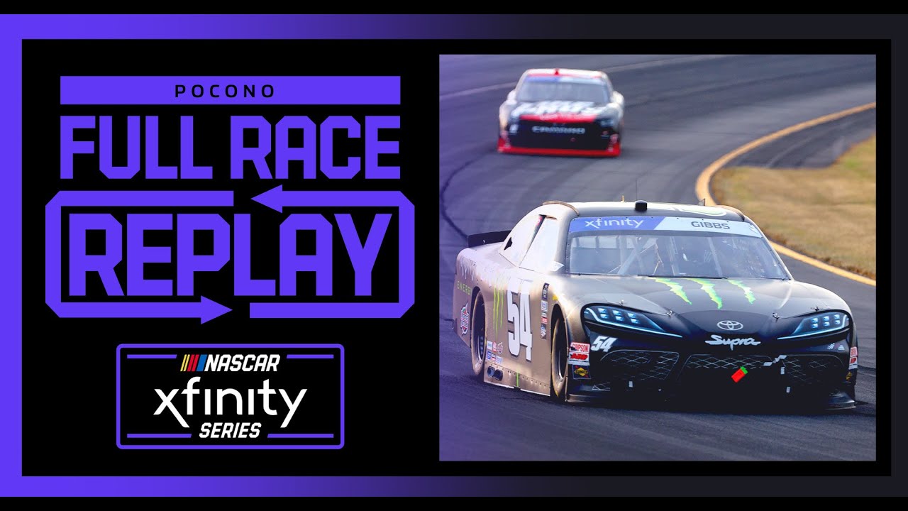 Explore the Pocono Mountains 225 NASCAR Xfinity Series Full Race Replay