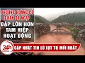 Đập Tam Hiệp Thoát vỡ ? cập nhật Phượng Hoàng Cổ Trấn ngập lụt. Siêu Đập mới lớn hơn hoạt động ?