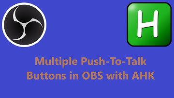 OBS: Multiple Push-To-Talk w/ AHK