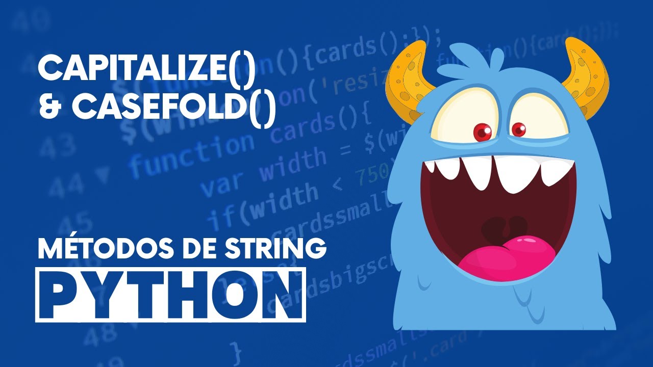 capitalize( ) e casefold() - Métodos de String - Python - YouTube