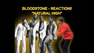 Bloodstone Natural High Reaction