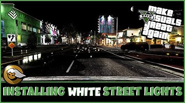 Installing White Street Lights | MVGA | Re-Shade | Tutorial | GTA V | LSPDFR